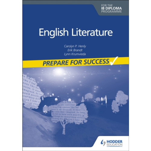 Hachette Learning English Literature for the IB Diploma: Prepare for Success (häftad, eng)