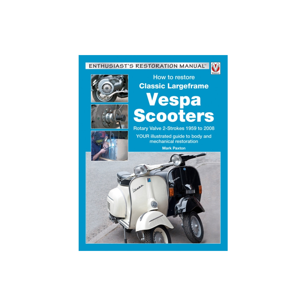 Produktbild för How to Restore Classic Largeframe Vespa Scooters (häftad, eng)