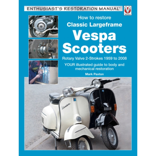 David & Charles How to Restore Classic Largeframe Vespa Scooters (häftad, eng)