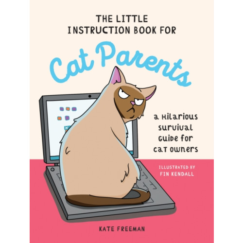 Octopus publishing group The Little Instruction Book for Cat Parents (inbunden, eng)