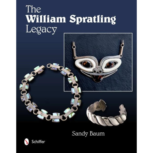 Schiffer Publishing The William Spratling Legacy (inbunden, eng)