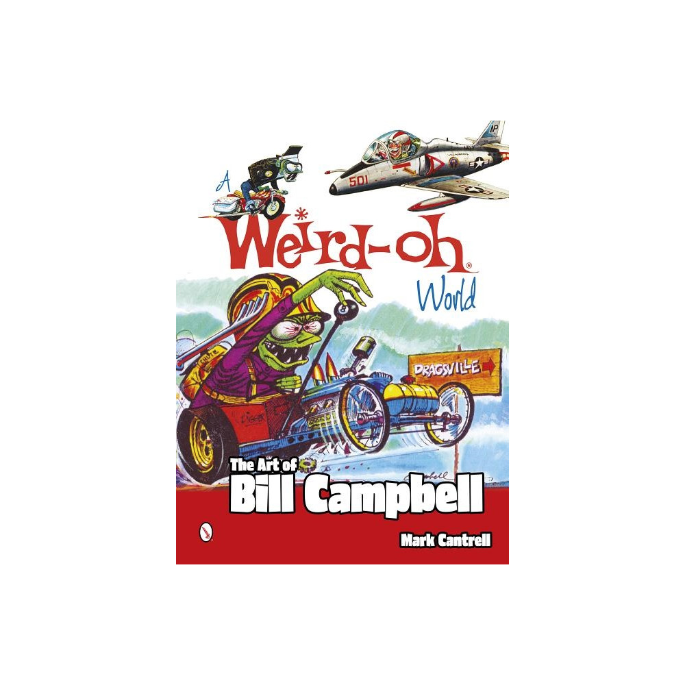 Produktbild för A Weird-Oh World: The Art Of Bill Campbell (häftad, eng)