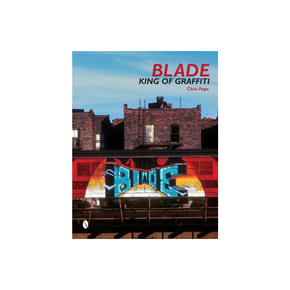 Produktbild för Blade - king of graffiti (inbunden, eng)