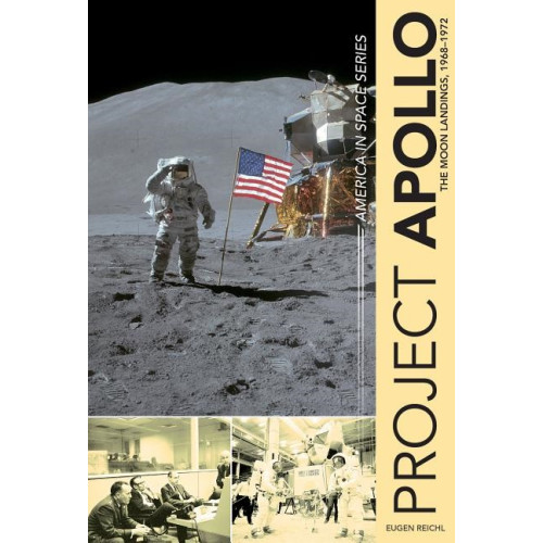 Schiffer Publishing Project Apollo : The Moon Landings, 1968–1972 (inbunden, eng)