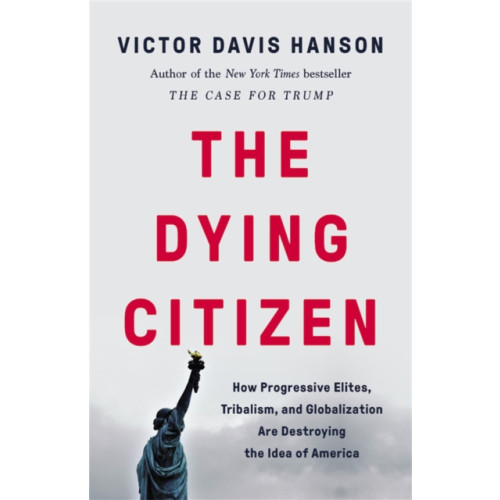 Basic Books The Dying Citizen (inbunden, eng)