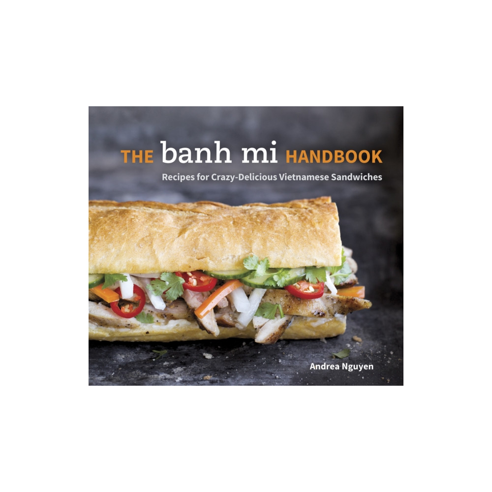 Produktbild för The Banh Mi Handbook (inbunden, eng)