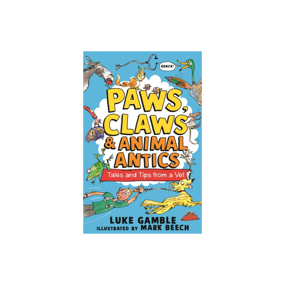 Produktbild för Paws, Claws and Animal Antics: Tales and Tips from a Vet (häftad, eng)