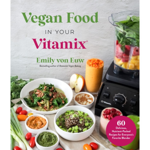 Page Street Publishing Co. Vegan Food in Your Vitamix (häftad, eng)