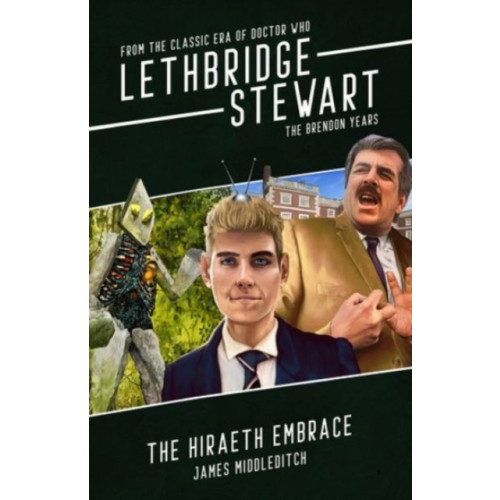 Candy Jar Books Lethbridge-Stewart: The Hiraeth Embrace (häftad, eng)