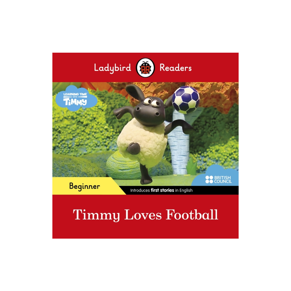 Produktbild för Ladybird Readers Beginner Level - Timmy Time - Timmy Loves Football (ELT Graded Reader) (häftad, eng)