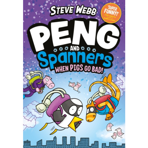 Faber & Faber Peng and Spanners: When Pigs Go Bad! (häftad, eng)