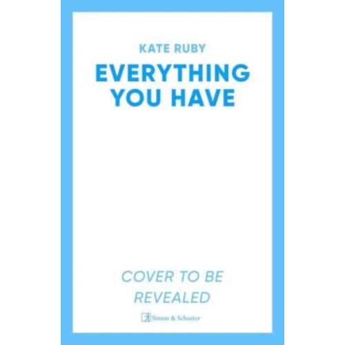 Simon & Schuster Ltd Everything You Have (häftad, eng)