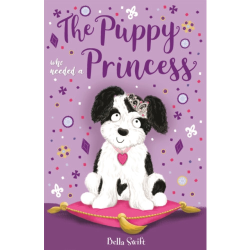 Hachette Children's Group The Puppy Who Needed a Princess (häftad, eng)