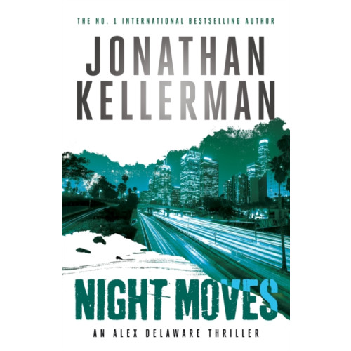 Headline Publishing Group Night Moves (Alex Delaware series, Book 33) (häftad, eng)