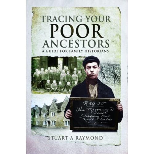 Pen & Sword Books Ltd Tracing Your Poor Ancestors (häftad, eng)