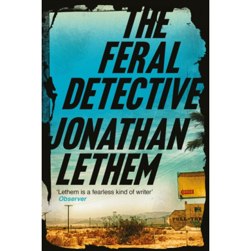 Atlantic Books The Feral Detective (häftad, eng)