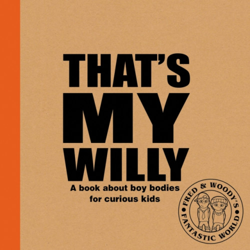 Ruby Tuesday Books Ltd That's My Willy (häftad, eng)