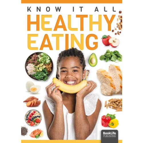 BookLife Publishing Healthy Eating (inbunden, eng)