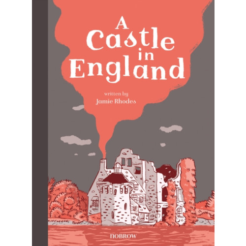 Nobrow Ltd A Castle in England (inbunden, eng)