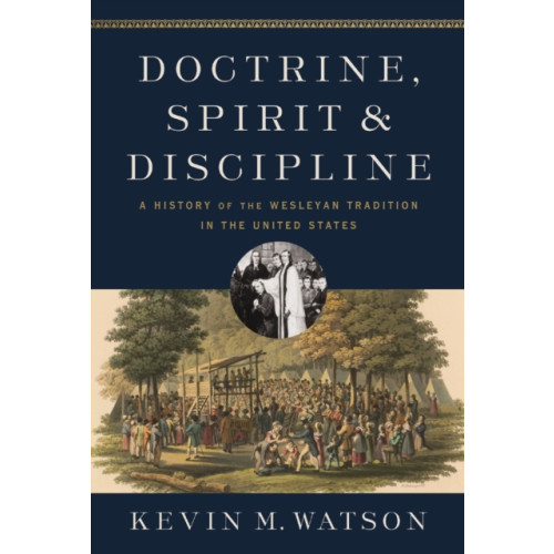 Zondervan Doctrine, Spirit, and Discipline (inbunden, eng)