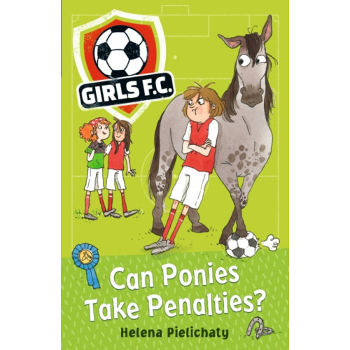 Walker Books Ltd Girls FC 2: Can Ponies Take Penalties? (häftad, eng)