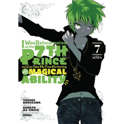 Kodansha America, Inc I Was Reincarnated as the 7th Prince so I Can Take My Time Perfecting My Magical Ability 7 (häftad, eng)