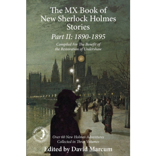 MX Publishing The Mx Book of New Sherlock Holmes Stories Part II: 1890 to 1895 (häftad, eng)