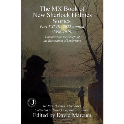 MX Publishing The MX Book of New Sherlock Holmes Stories - Part XXXIII (häftad, eng)