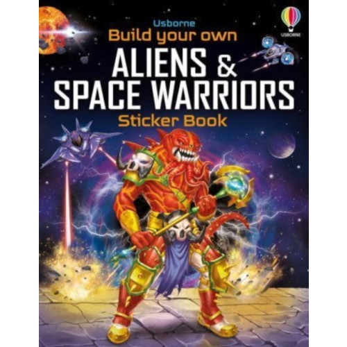 Usborne Publishing Ltd Build Your Own Aliens and Space Warriors Sticker Book (häftad, eng)