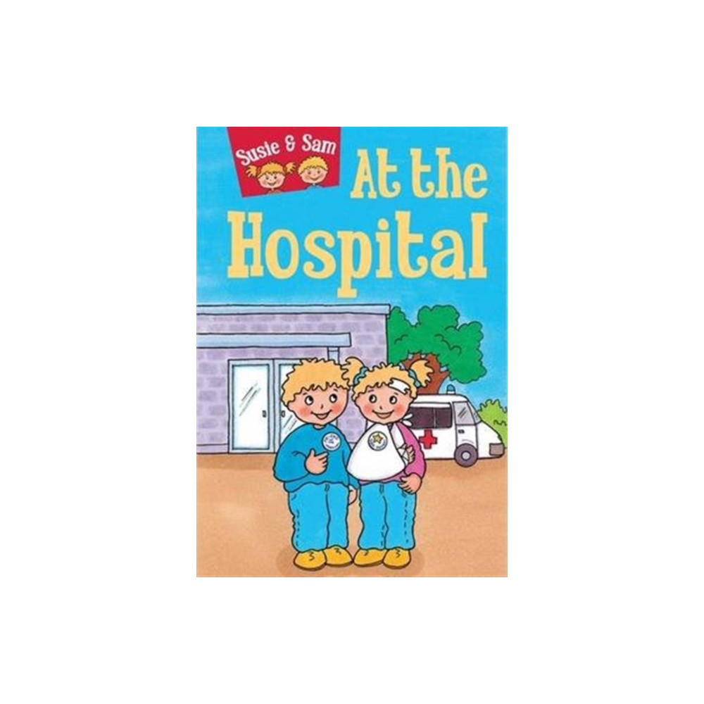 Produktbild för Susie and Sam at the Hospital (inbunden, eng)