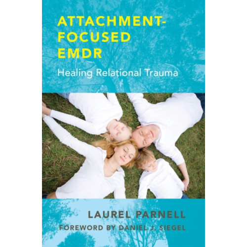 WW Norton & Co Attachment-Focused EMDR (inbunden, eng)
