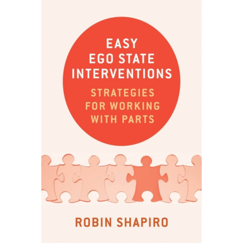 WW Norton & Co Easy Ego State Interventions (inbunden, eng)