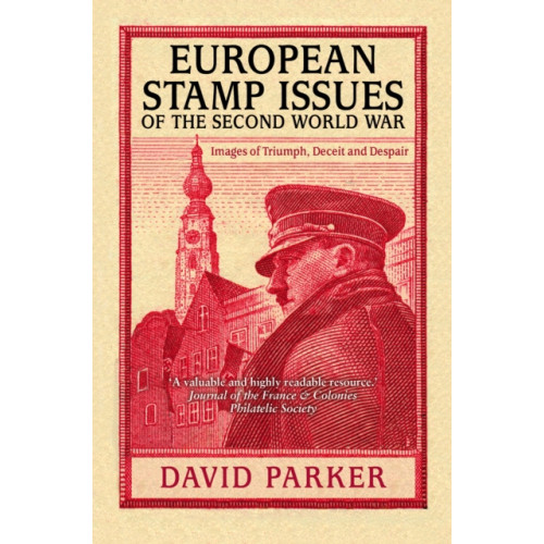 The History Press Ltd European Stamp Issues of the Second World War (häftad, eng)