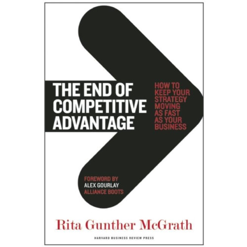 Harvard Business Review Press The End of Competitive Advantage (inbunden, eng)