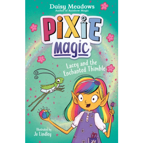 Hachette Children's Group Pixie Magic: Lacey and the Enchanted Thimble (häftad, eng)