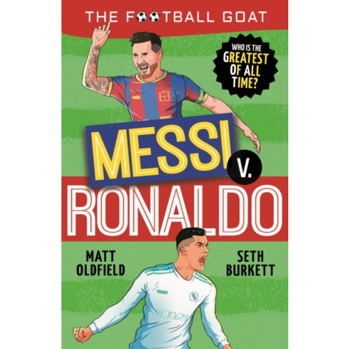 Walker Books Ltd The Football GOAT: Messi v Ronaldo (häftad, eng)