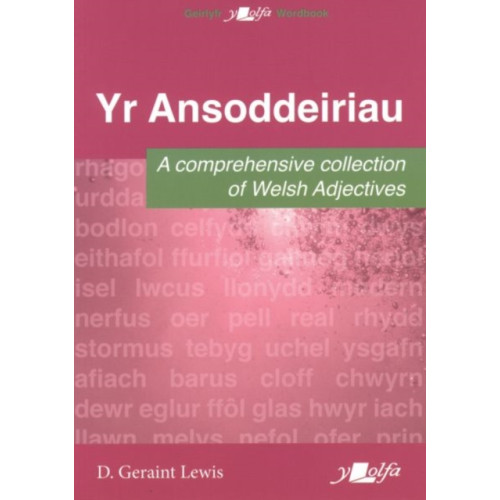 Y Lolfa Ansoddeiriau, Yr - A Comprehensive Collection of Welsh Adjectives (häftad, wel)