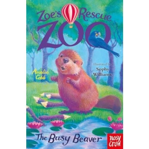 Nosy Crow Ltd Zoe's Rescue Zoo: The Busy Beaver (häftad, eng)