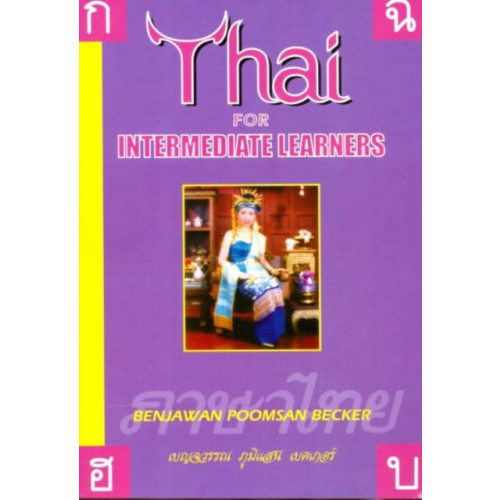 Paiboon Publishing,Thailand Thai for Intermediate Learners (häftad, eng)
