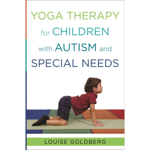 WW Norton & Co Yoga Therapy for Children with Autism and Special Needs (inbunden, eng)