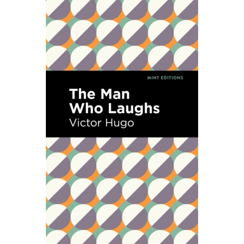 Mint Editions The Man Who Laughs (häftad, eng)