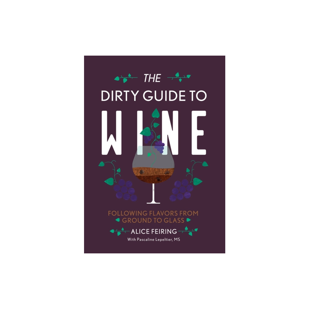 Produktbild för The Dirty Guide to Wine (häftad, eng)