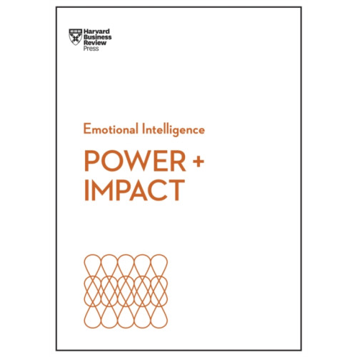 Harvard Business Review Press Power and Impact (HBR Emotional Intelligence Series) (häftad, eng)