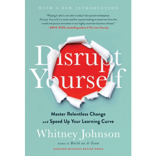 Harvard Business Review Press Disrupt Yourself, With a New Introduction (inbunden, eng)