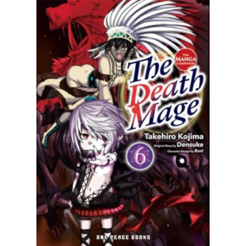 Social Club Books The Death Mage Volume 6: The Manga Companion (häftad, eng)