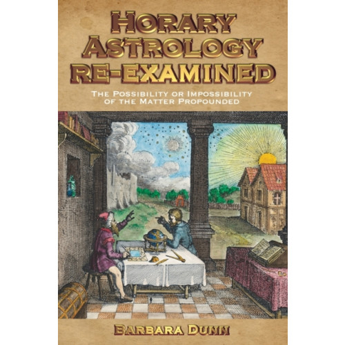 Wessex Astrologer Ltd Horary Astrology Re-examined (häftad, eng)
