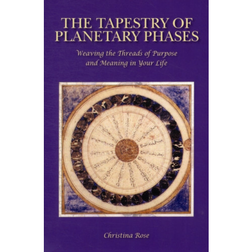 Wessex Astrologer Ltd The Tapestry of Planetary Phases (häftad, eng)