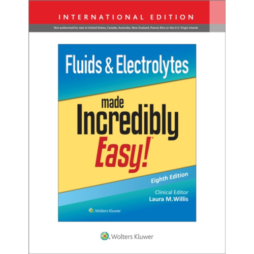 Wolters Kluwer Health Fluids & Electrolytes Made Incredibly Easy! (häftad, eng)