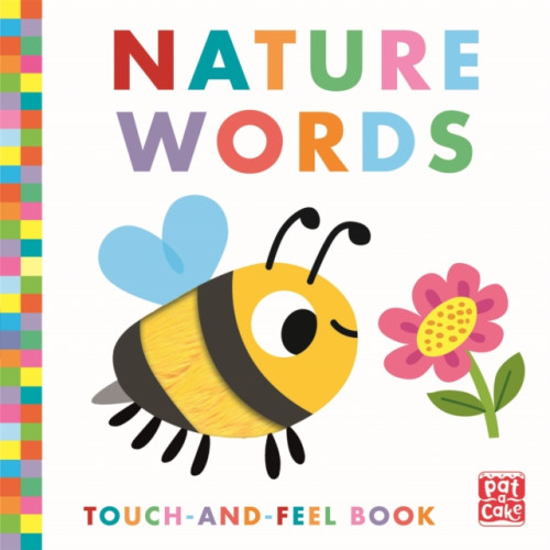 Hachette Children's Group Touch-and-Feel: Nature Words (bok, board book, eng)