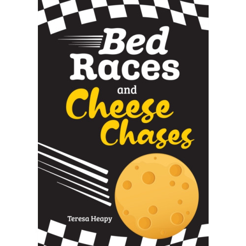 HarperCollins Publishers Bed Races and Cheese Chases (häftad, eng)
